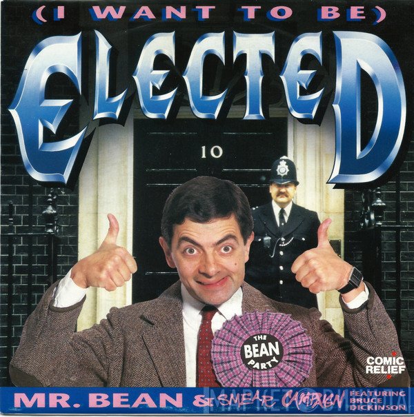 Bruce Dickinson, Mr. Bean , Smear Campaign  - (I Want To Be) Elected