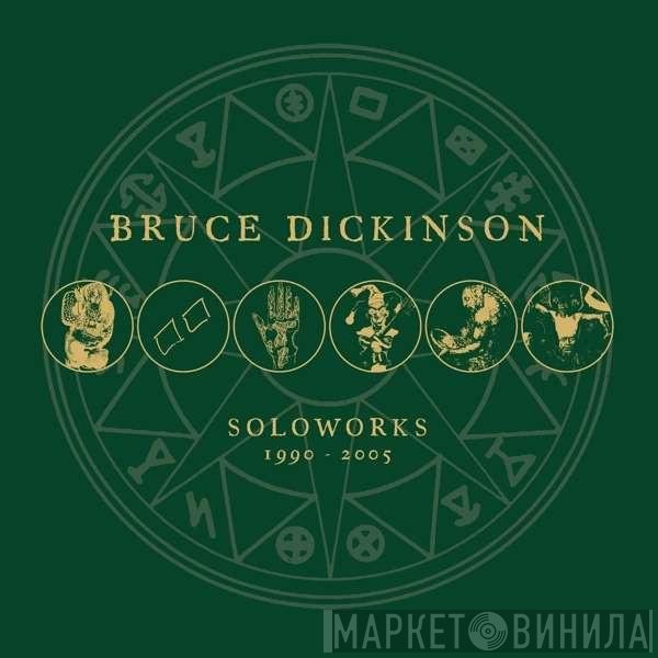 Bruce Dickinson - Soloworks 1990 - 2005