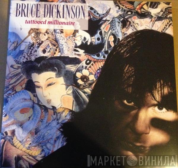Bruce Dickinson - Tattooed Millionaire