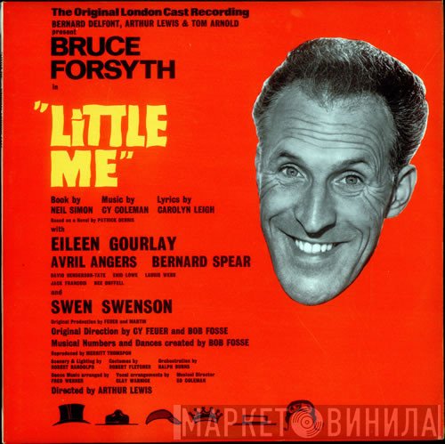 Bruce Forsyth, Swen Swenson, Bernard Spear, Eileen Gourlay, Avril Angers - Little Me (The Original London Cast Recording)