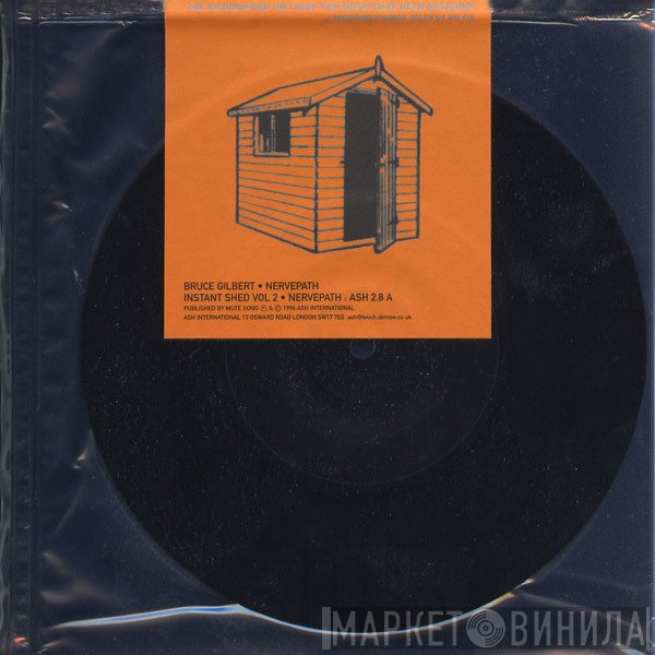 Bruce Gilbert - Instant Shed Vol 2