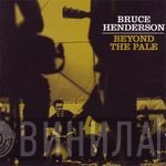 Bruce Henderson  - Beyond The Pale