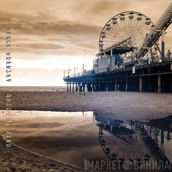 Bruce Hornsby  - Absolute Zero