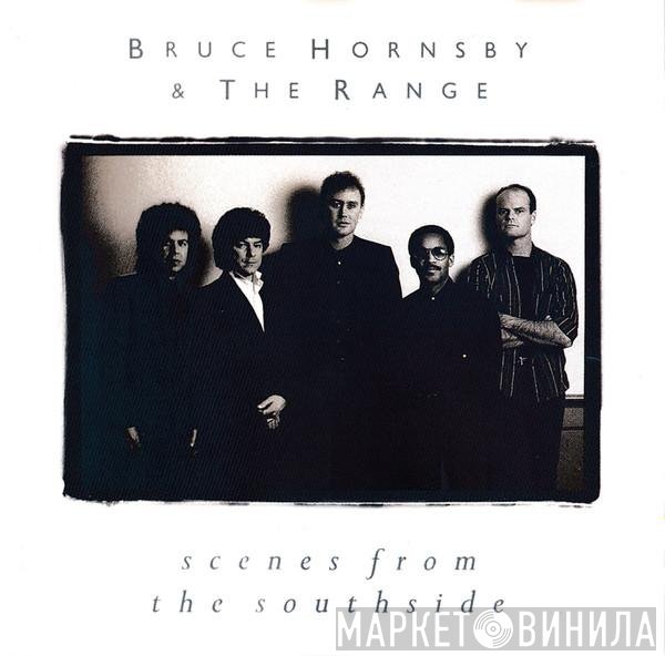 Bruce Hornsby And The Range - Scenes From The Southside