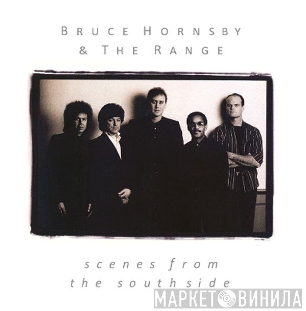 Bruce Hornsby And The Range - Scenes From The Southside