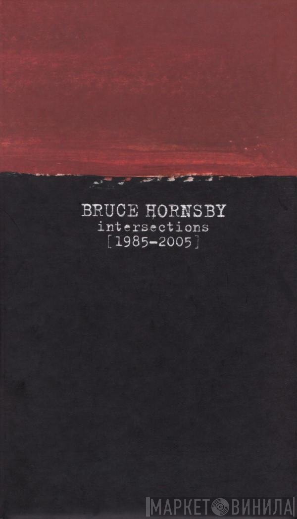Bruce Hornsby  - Intersections [1985-2005]