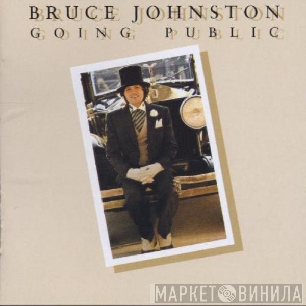 Bruce Johnston  - Going Public