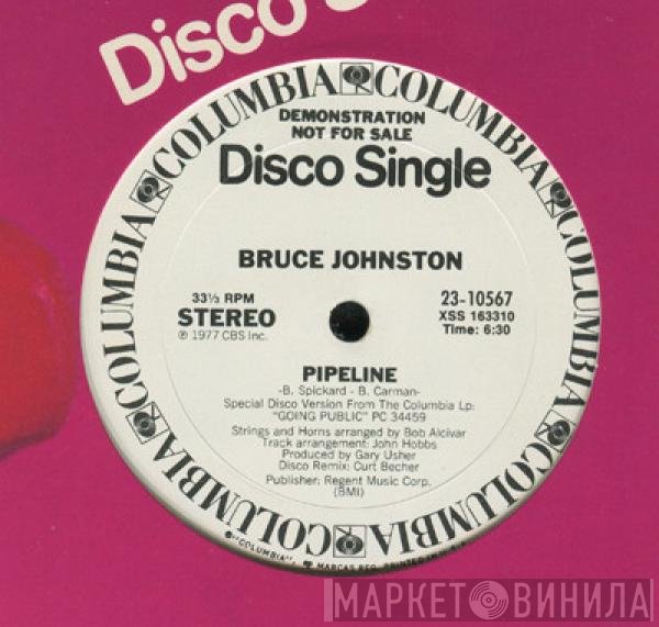Bruce Johnston  - Pipeline