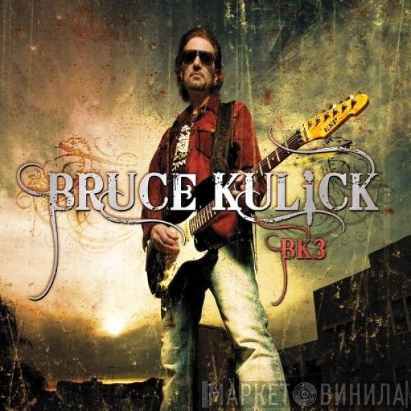 Bruce Kulick  - BK3