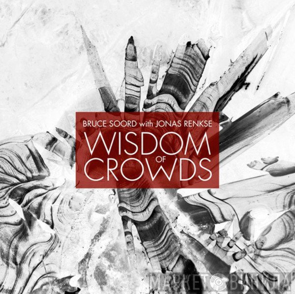 Bruce Soord, Jonas Renkse, Wisdom Of Crowds - Wisdom Of Crowds