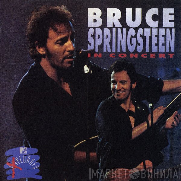 Bruce Springsteen  - In Concert / MTV Plugged