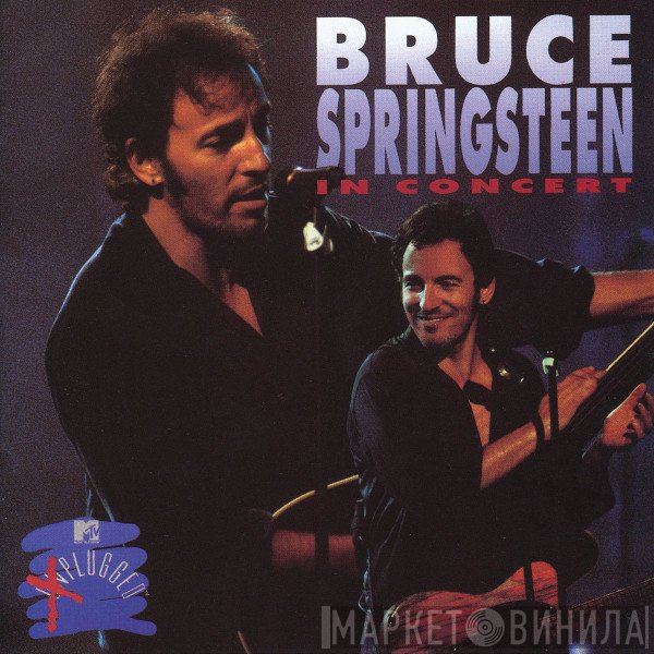 Bruce Springsteen  - In Concert / MTV Plugged