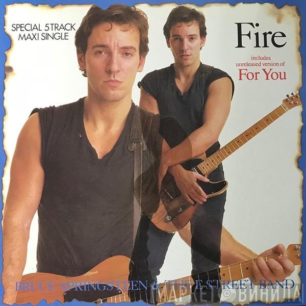 Bruce Springsteen & The E-Street Band  - Fire