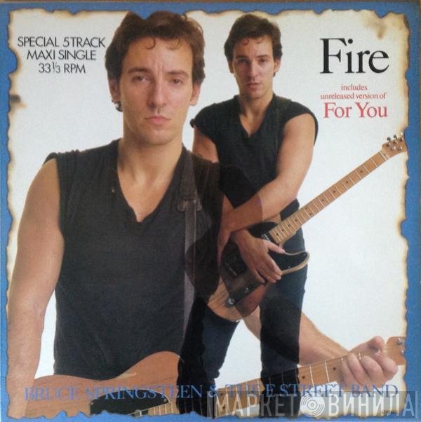 Bruce Springsteen & The E-Street Band  - Fire