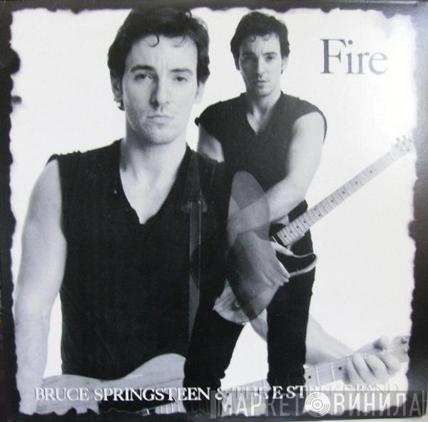 Bruce Springsteen & The E-Street Band  - Fire