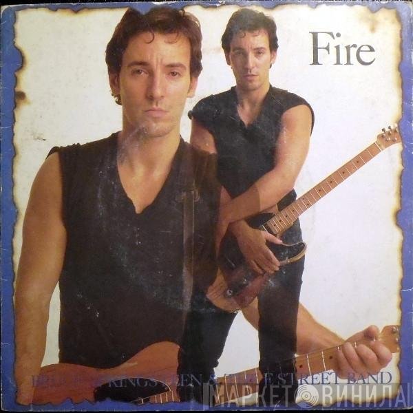 Bruce Springsteen & The E-Street Band  - Fire