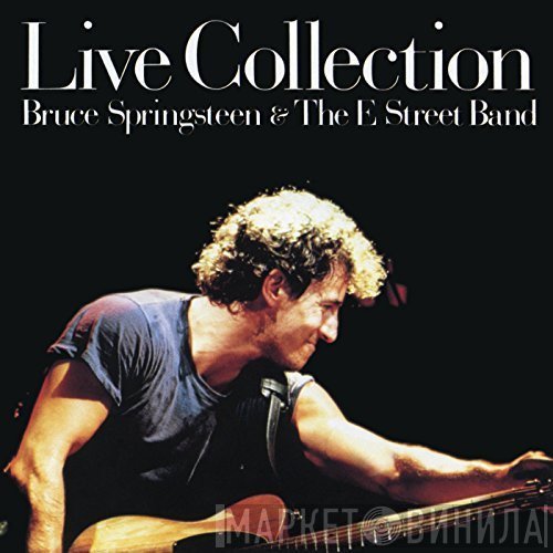 Bruce Springsteen & The E-Street Band  - Live Collection