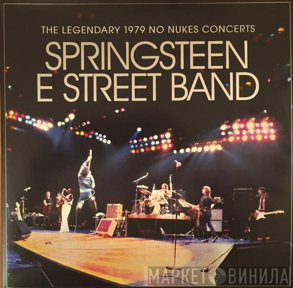 Bruce Springsteen &amp; The E-Street Band - The Legendary 1979 No Nukes Concerts