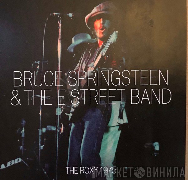 Bruce Springsteen & The E-Street Band  - The Roxy 1975