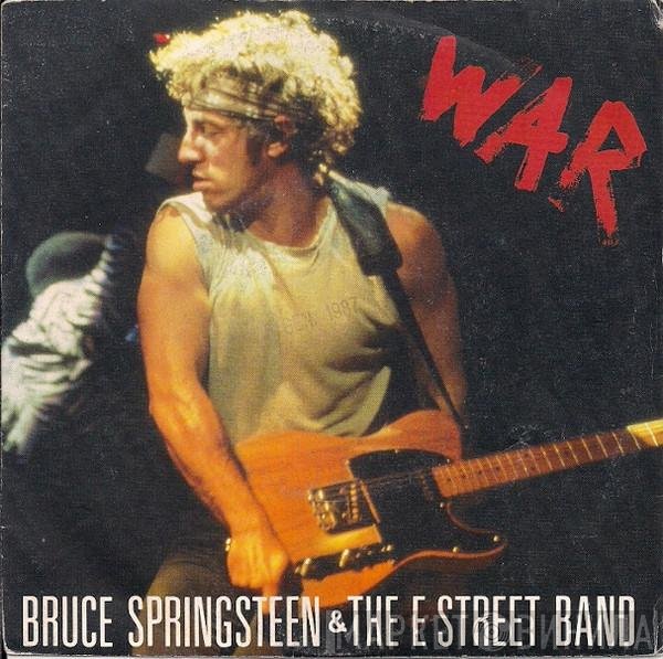 Bruce Springsteen & The E-Street Band  - War