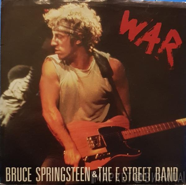 Bruce Springsteen & The E-Street Band  - War