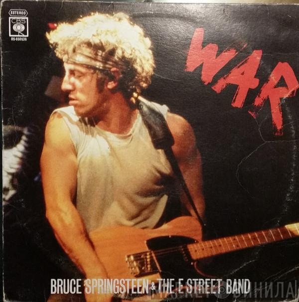 Bruce Springsteen & The E-Street Band  - War