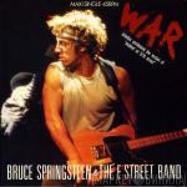 Bruce Springsteen & The E-Street Band  - War