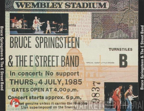 Bruce Springsteen & The E-Street Band  - Wembley 1985