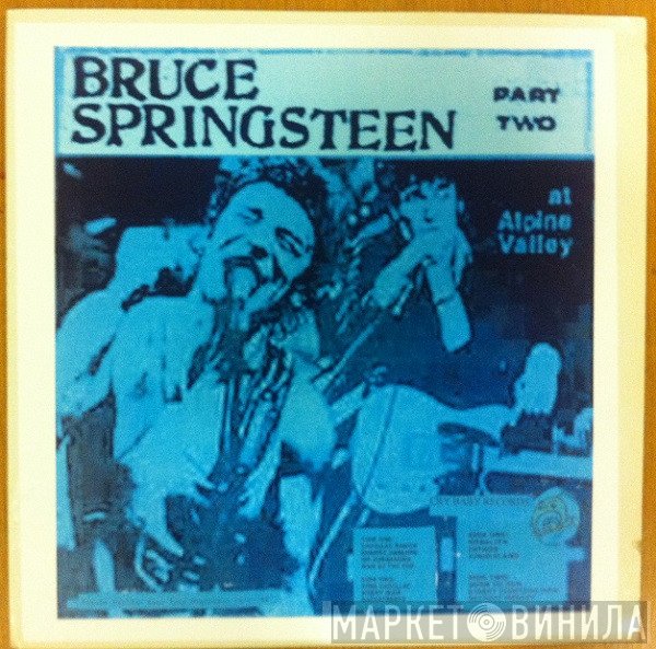 Bruce Springsteen  - At Alpine Valley - Part Two