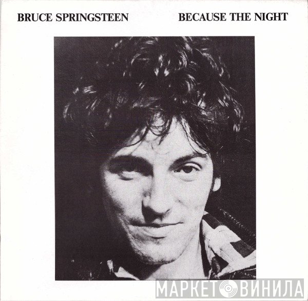 Bruce Springsteen  - Because The Night