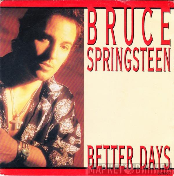 Bruce Springsteen  - Better Days