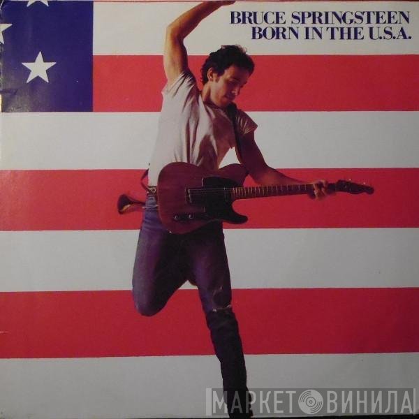 Bruce Springsteen  - Born In The U.S.A.