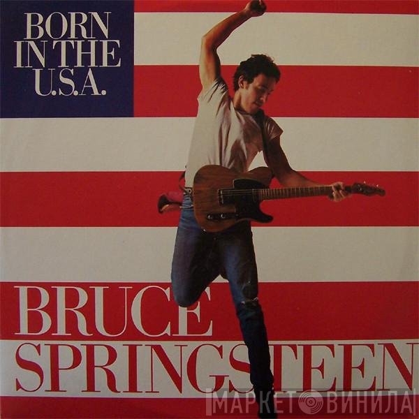 Bruce Springsteen  - Born In The U.S.A.
