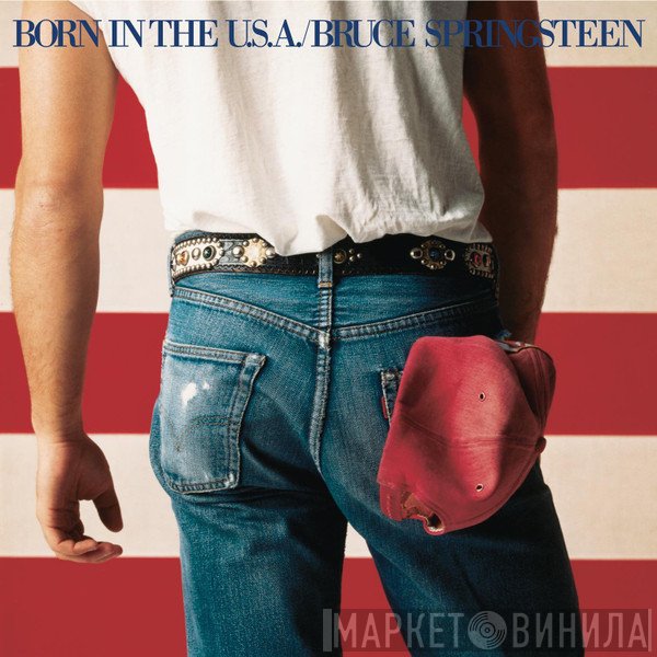Bruce Springsteen - Born In The U.S.A.