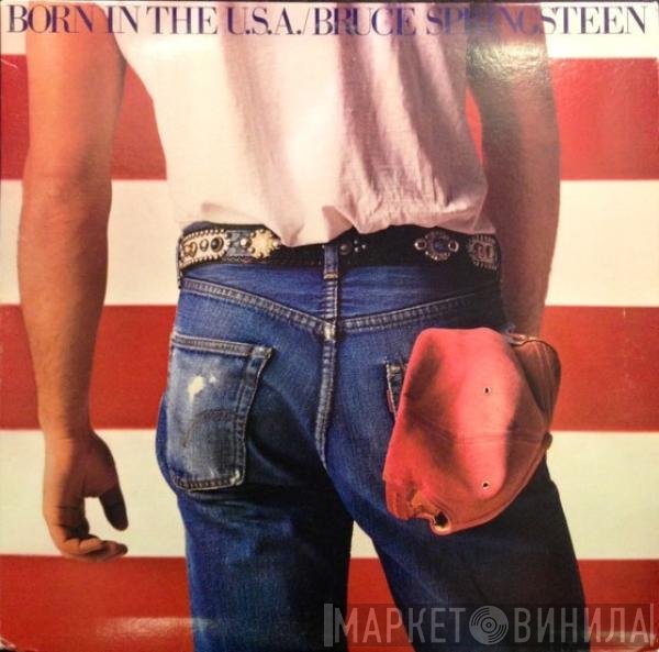 Bruce Springsteen - Born In The U.S.A.