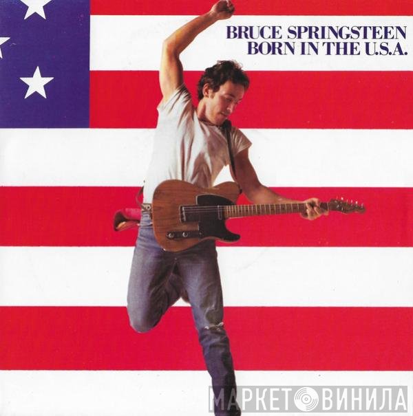 Bruce Springsteen  - Born In The U.S.A.
