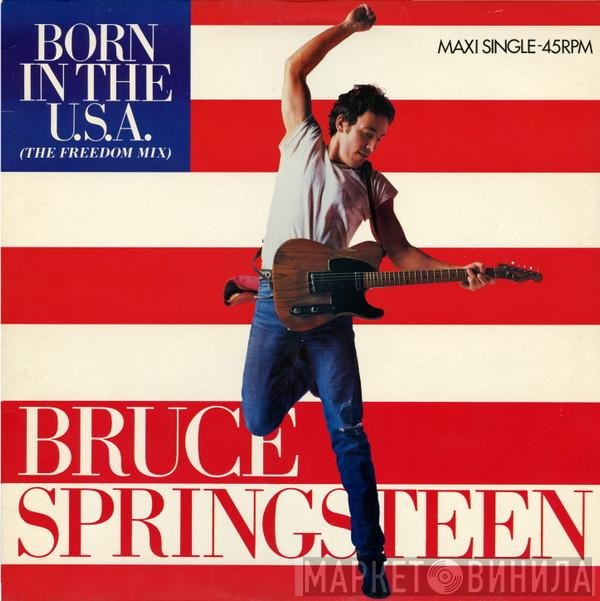 Bruce Springsteen  - Born In The U.S.A.