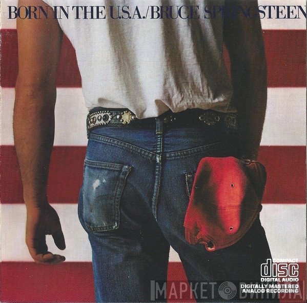Bruce Springsteen  - Born In The U.S.A.