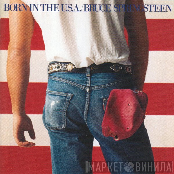 Bruce Springsteen - Born In The U.S.A.