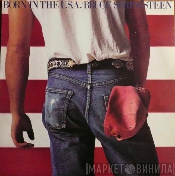 Bruce Springsteen  - Born In The U.S.A.