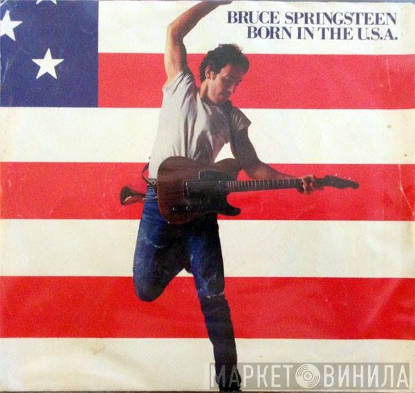 Bruce Springsteen  - Born In The U.S.A.
