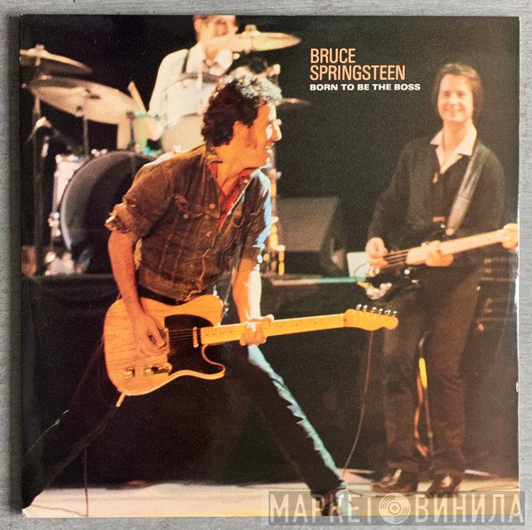 Bruce Springsteen  - Born To Be The Boss