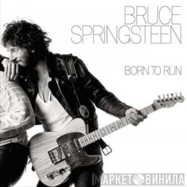Bruce Springsteen  - Born To Run