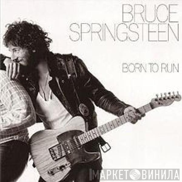 Bruce Springsteen  - Born To Run