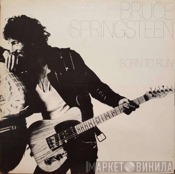 Bruce Springsteen  - Born To Run