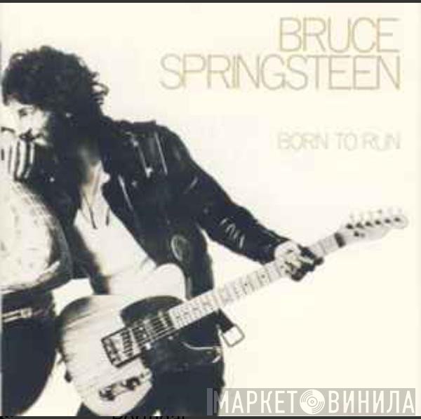 Bruce Springsteen  - Born To Run