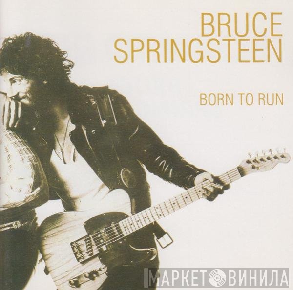 Bruce Springsteen  - Born To Run