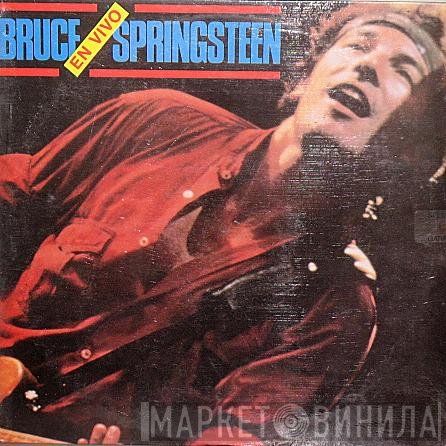 Bruce Springsteen  - Bruce Springsteen En Vivo