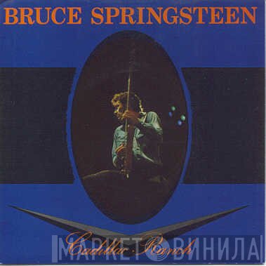 Bruce Springsteen  - Cadillac Ranch