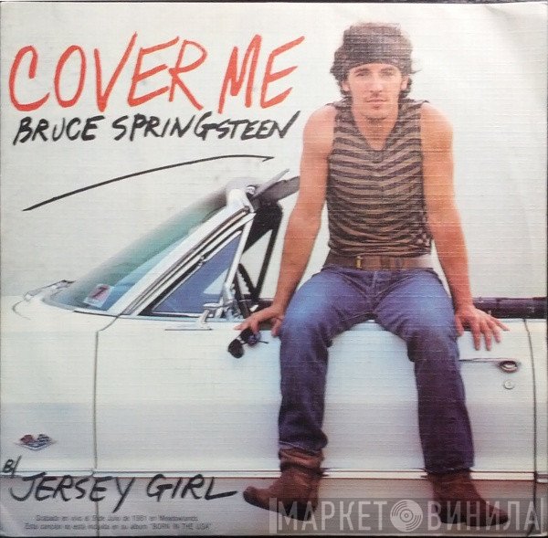 Bruce Springsteen  - Cover Me